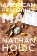 Cover: American Fraternity Man - Beating Windward Press LLC
