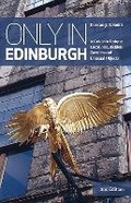 Cover: Only in Edinburgh - The Urban Explorer
