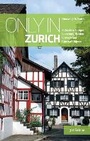 Cover: Only in Zurich - The Urban Explorer
