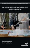 Cover: The Business Plan Reference Manual for IT Businesses - River Publishers