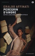 Cover: Peregrin d'amore. Sotto il cielo degli scrittori d'Italia - Mondadori