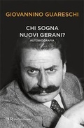 Cover: Chi sogna nuovi gerani? Autobiografia - BUR Contemporanea;Rizzoli