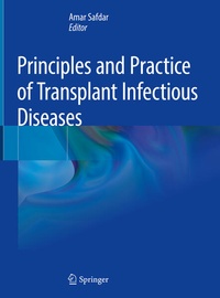 Enlarge image Cover: Principles and Practice of Transplant Infectious Diseases - Springer