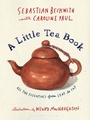 Cover: A Little Tea Book - Bloomsbury Publishing PLC