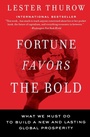 Cover: Fortune Favors The Bold: What We Must Do To Build A New And Lasting Glob al Prosperity - HarperCollins