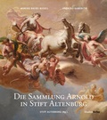 Cover: Die Sammlung Arnold in Stift Altenburg - Studien Verlag