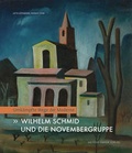 Cover: Wilhelm Schmid und die Novembergruppe - Michael Imhof Verlag