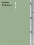Cover: Werner Feiersinger. Overturn - Scheidegger & Spiess