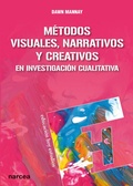 Cover: M&eacute;todos visuales, narrativos y creativos en investigaci&oacute;n cualitativa - Narcea Ediciones