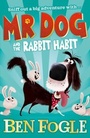 Cover: Mr Dog and the Rabbit Habit - HarperCollins
