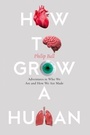 Cover: How to Grow a Human - William Collins