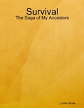 Cover: Survival: The Saga of My Ancestors - Lulu.com
