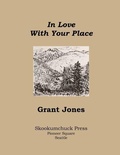Cover: In Love with Your Place - Skookumchuck Press