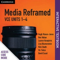 Enlarge image Cover: Media Reframed: VCE Units 1-4 Interactive Textbook - Cambridge University Press