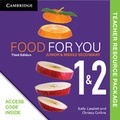 Cover: Food for You Books 1 and 2 Teacher Resource Package - Cambridge University Press