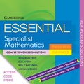 Cover: Essential Specialist Mathematics Enhanced TIN-CP Worked Solutions - Cambridge University Press