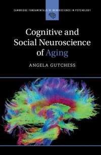 Abbildung von: Cognitive and Social Neuroscience of Aging - Cambridge University Press