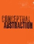Cover: Conceptual Abstraction - Hunter College Art Galleries