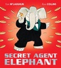 Cover: Secret Agent Elephant - Orchard Books