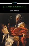 Cover: On the Incarnation (Translated by Archibald Robertson) - Neeland Media LLC