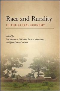 Enlarge image Cover: Race and Rurality in the Global Economy - SUNY Press