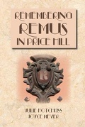 Cover: Remembering Remus in Price Hill - Price Hill Historical Society
