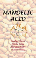 Cover: Mandelic Acid - Partridge Publishing India