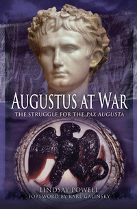 Enlarge image Cover: Augustus at War - Pen & Sword Military