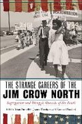 Cover: The Strange Careers of the Jim Crow North - New York University Press