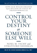 Cover: Control Your Destiny or Someone Else Will - Lulu.com