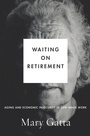 Cover: Waiting on Retirement - Stanford University Press