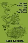 Cover: The Best Worst Tank and the Ship That Wasn't - Movement Publishing