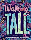 Cover: Walking Tall Is... - Gray & Gold Publishing