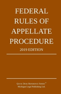 Abbildung von: Federal Rules of Appellate Procedure; 2019 Edition - Michigan Legal Publishing Ltd.