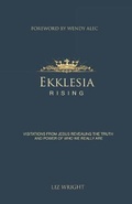 Cover: Ekklesia Rising - Liz Wright Ministries