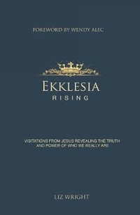 Enlarge image Cover: Ekklesia Rising - Liz Wright Ministries