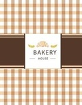 Cover: BAKERY House - Createspace Independent Publishing Platform