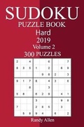 Cover: 300 Hard Sudoku Puzzle Book 2019 - Createspace Independent Publishing Platform