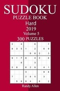 Cover: 300 Hard Sudoku Puzzle Book 2019 - Createspace Independent Publishing Platform