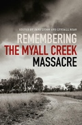 Cover: Remembering the Myall Creek Massacre - University of New South Wales Press
