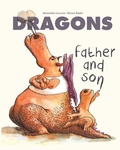 Cover: Dragons: Father & Son - words & pictures