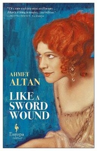 Enlarge image Cover: Like a Sword Wound - Europa Editions (UK) Ltd
