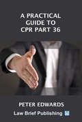 Abbildung von: A Practical Guide to CPR Part 36 - Law Brief Publishing