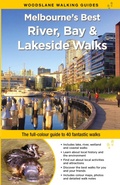 Cover: Melbourne's Best River, Bay and Lakeside Walks - Woodslane Pty Ltd