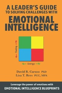 Enlarge image Cover: A Leader's Guide to Solving Challenges with Emotional Intelligence - Ei Skills Group