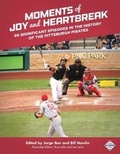 Cover: Moments of Joy and Heartbreak - Society for American Baseball Reseearch