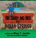 Cover: Big Daddy and Rico Visit Indian Springs - Tmp Books