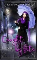 Cover: Caught by Fate - Covey Publishing, LLC
