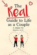 Cover: The Real Guide to Life as a Couple - Praeclarus Press