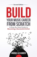 Cover: Build Your Music Career From Scratch - Running Wild Press